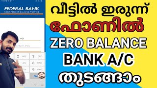 muniyoor How to Open Federal bank Zero balance Account malayalam [upl. by Ydac]