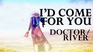 Id Come For You  DoctorRiver Doctor Who [upl. by Gardal]