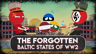 The Baltics Explained  Why You Really Didnt Want to be a Citizen of a Baltic State in WW2 [upl. by Etheline]