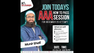 ACCA  How to pass AAA Paper  Munir M Shafi  Escribir Academy  December 2023 Session [upl. by Hsot]