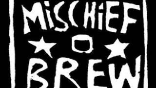 Mischief Brew  Goodbye Under God [upl. by Siramed]