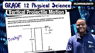 Science Edition  Grade 12 Vertical Projectile Motion New Edition [upl. by Monson]