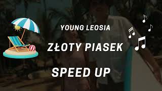 Young Leosia  Złoty piasek speed up [upl. by Donnell179]