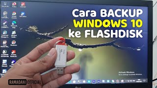 Komputer BERMASALAH dan Harus di Install  Cara BACKUP WINDOWS 10 ke Flashdisk [upl. by Medwin]