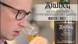 Ardbeg An Oa tasting with Brendan McCarron  Master of Malt [upl. by Fransis]