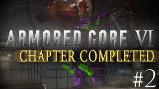 Armored Core VI  The Best Mech Game  Chapter 2 [upl. by Vaasta]