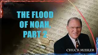 The Flood of Noah Part 2  Pastor Chuck Missler [upl. by Gambrell]