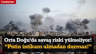 Orta Doğu’da savaş riski yükseliyor Emekli Büyükelçi Putin intikam almadan durmaz [upl. by Rodmun]