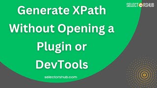 Generate XPath Without Opening a Plugin or DevTools with this FREE XPath Plugin [upl. by Sherlocke]