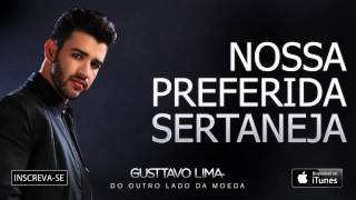 Gusttavo Lima  Nossa Preferida Sertaneja  Áudio Oficial [upl. by Nalda765]