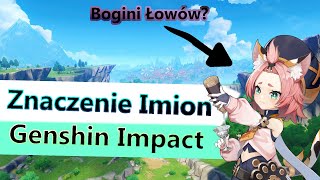 Znaczenie Imion w Genshin Impact [upl. by Jeniece837]