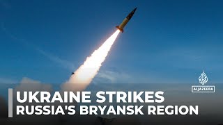 Ukraine strikes Russias Bryansk region Kyiv deploys USmade missiles in major escalation [upl. by Hait110]