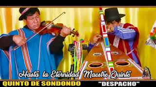 QUINTO DE SONDONDO MAESTRO VIOLINISTA quotTEMA DESPACHOquot [upl. by Ingrid]