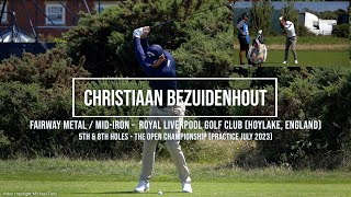 Christiaan Bezuidenhout Golf Swing Fairway Metal amp MidIron FO Royal Liverpool Hoylake July 2023 [upl. by Adamski]