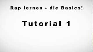 Rap lernen  die Basics  Tutorial 1 [upl. by Otipaga]