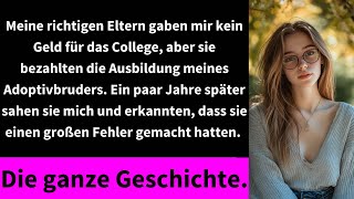 Meine richtigen Eltern gaben mir kein Geld für das College aber sie bezahlten die Ausbildung meines [upl. by Marchall28]