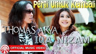 Thomas Arya amp Iqa Nizam  Pergi Untuk Kembali Official Music Video [upl. by Iak732]