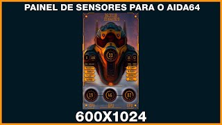 Sensor 600x1024  Aida64 Painel [upl. by Atirat]