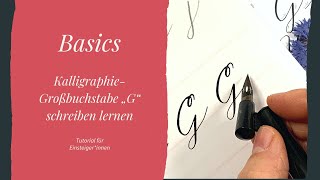 Großbuchstabe „G“ schreiben Basics für Einsteigerinnen Moderne Kalligraphie lernen [upl. by Hyozo616]