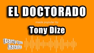 Tony Dize  El Doctorado Versión Karaoke [upl. by Nations]