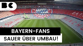 BayernFans schimpfen über Umbau der Allianz Arena [upl. by Mirabelle622]