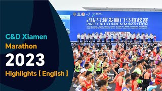 Xiamen Marathon 2023【English】Highlights [upl. by Griffie257]