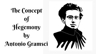 The concept of Hegemony by Antonio Gramsci [upl. by Nwahsid]