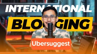 Fast Ranking Trick For International Blogging By Keyword research Ubersuggest [upl. by Stanzel236]