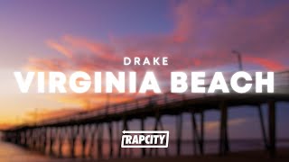 Drake  Virginia Beach Lyrics [upl. by Saidee4]