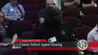 Charter School Appeal Hearing  September 9 2024 [upl. by Suivat977]