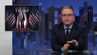 Trump’s Reelection Last Week Tonight with John Oliver HBO [upl. by Hara]