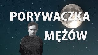 Romans Marii SkłodowskiejCurie  Ale Historia odc 141 [upl. by Nagard]