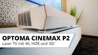 Vorstellung Optoma Cinemax P2 Laser TV der 2 Generation  Noch besser als der UHZ65UST [upl. by Bopp552]