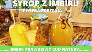 Syrop z imbiru prawdziwy cud natury Potęga zdrowia Jak zrobić syrop domowym sposobem [upl. by Anertak]