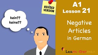 Revised  A1  Lesson 21  Negative Articles in German  Negative Artikel  Learn German [upl. by Annaihs]