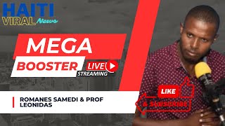 Live Mega Booster en Direct 29 Fevrier 2024 sou Radio Mega avec Romanes Samedi amp Prof Leonidas [upl. by Gibbon]