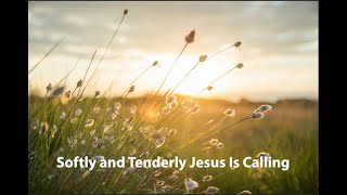 Softly and Tenderly Jesus is Calling  piano instrumental hymn with lyrics [upl. by Doowyah]