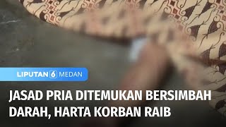 Seorang Pria Tewas Dibunuh dan Dirampok  Liputan 6 Medan [upl. by Enilra]