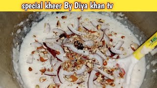 special desi kheer recipe desi Kheer banane ka tarikafor youByDiyakhantv [upl. by Lizbeth685]