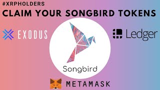 ATTENTION XRP HOLDERS Learn How To Claim Your Songbird amp Spark Tokens in Exodus Metamask amp Ledger [upl. by Wendin164]