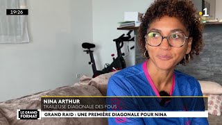 Grand Raid 2024  Nina Arthur se dépasser pour surmonter un traumatisme [upl. by Aletse]