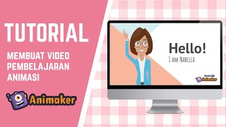 CARA MEMBUAT VIDEO PEMBELAJARAN ANIMASI DENGAN ANIMAKER [upl. by Nabi]