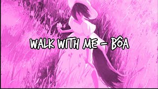 walk with me  bôa lyrics [upl. by Ettenel]