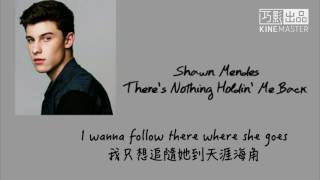 Shawn Mendes  Theres Nothing Holdin Me Back  中英歌詞 [upl. by Regina]