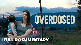 Overdosed 💊Opioids  Full Documentary [upl. by Oinotla]