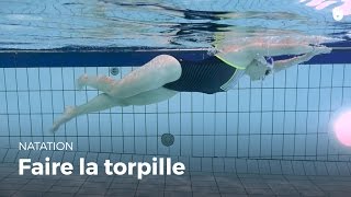 Comment faire la torpille  Vaincre sa peur de leau [upl. by Treb]