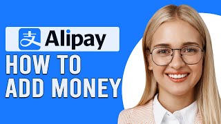 How To Add Money To Alipay How Do You Fund Or Top Up Your Alipay Account [upl. by Veno]