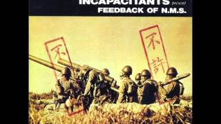 Incapacitants  Feedback of NMS Full Album [upl. by Aletta]