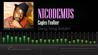 Nicodemus  Eagles Feather Sleng Teng Riddim HD [upl. by Einnij]