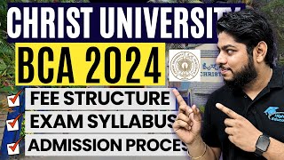 Christ University BCA Admission Process 2024🔥Fee Structure placement entrance exam syllabus [upl. by Os]